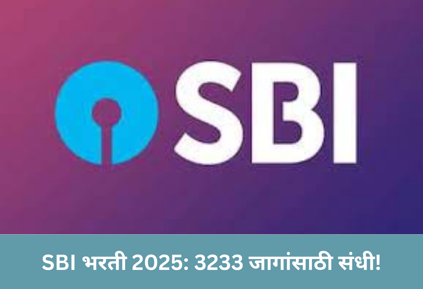 SBI Recruitment 2025: 3233 Vacancies!